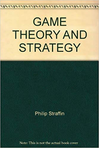 Game Theory Strategy Philip Straffin Game